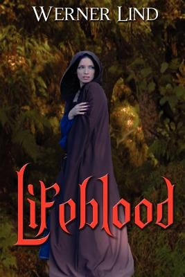 Lifeblood by Lind, Werner