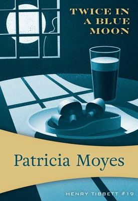 Twice in a Blue Moon by Moyes, Patricia