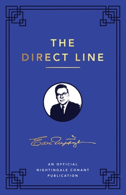 The Direct Line: An Official Nightingale Conant Publication by Nightingale, Earl