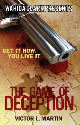 The Game of Deception by Martin, Victor L.