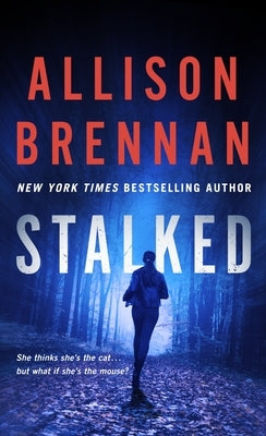 Stalked by Brennan, Allison