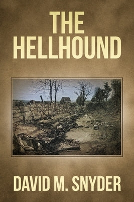 The Hellhound by Snyder, David M.