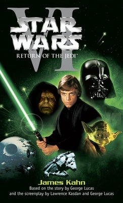 Return of the Jedi: Star Wars: Episode VI by Kahn, James