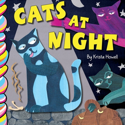Cats at Night by Howell, Krista
