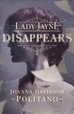 Lady Jayne Disappears by Politano, Joanna Davidson