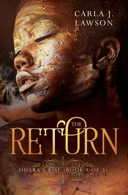 The Return: Odara's Rise (Book 1 of 3) by Lawson, Carla J.