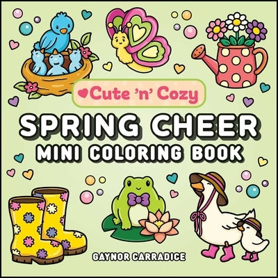 Spring Cheer Mini Coloring Book by Carradice, Gaynor