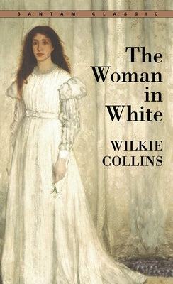 The Woman in White by Collins, Wilkie