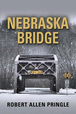 Nebraska Bridge by Pringle, Robert Allen