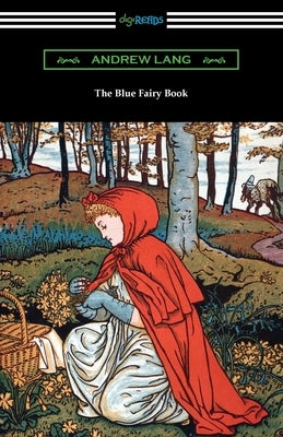 The Blue Fairy Book by Lang, Andrew