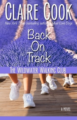 The Wildwater Walking Club: Back on Track: Book 2 of The Wildwater Walking Club series by Cook, Claire