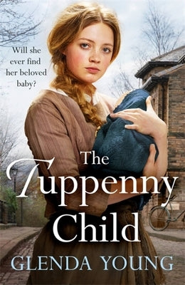 The Tuppenny Child by Young, Glenda