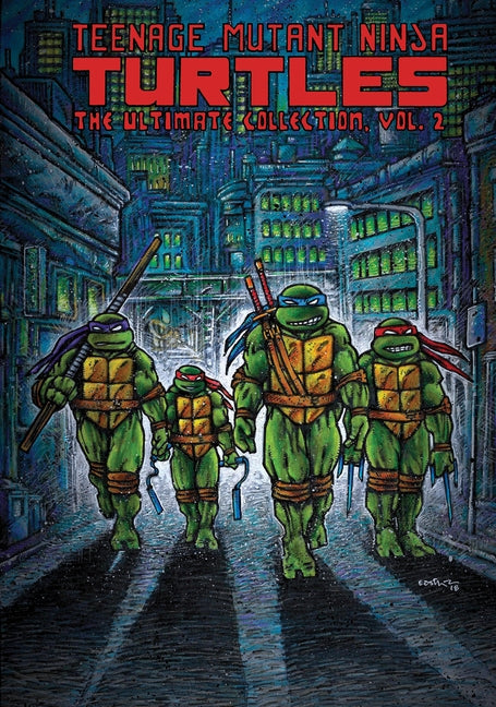 Teenage Mutant Ninja Turtles: The Ultimate Collection, Vol. 2 by Eastman, Kevin