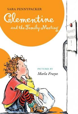 Clementine and the Family Meeting by Pennypacker, Sarah