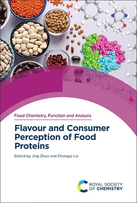 Flavour and Consumer Perception of Food Proteins by Zhao, Jing