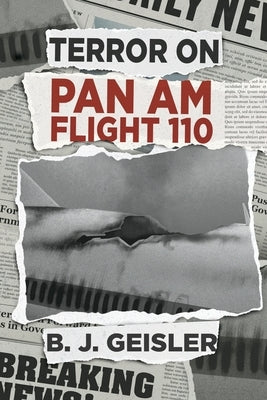 Terror on Pan Am Flight 110 by Geisler, B. J.