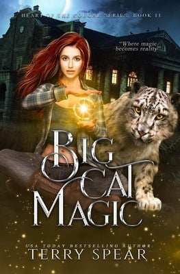 Big Cat Magic by Spear, Terry