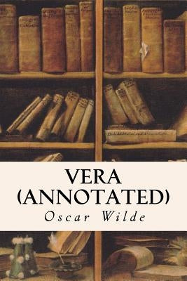 Vera (annotated) by Wilde, Oscar