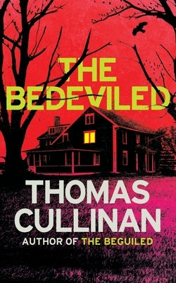 The Bedeviled (Valancourt 20th Century Classics) by Cullinan, Thomas