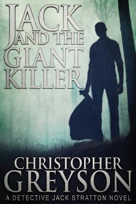 Jack and the Giant Killer by Greyson, Christopher