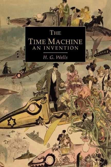 The Time Machine by Wells, H. G.