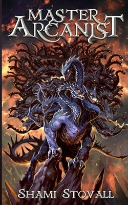 Master Arcanist by Stovall, Shami