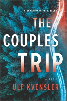 The Couples Trip: A Thriller by Kvensler, Ulf