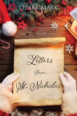 Letters From St. Nicholas by Mark, Ozark