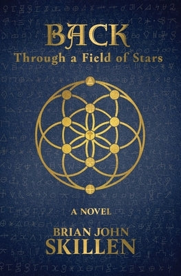 Back: Through a Field of Stars by Skillen, Brian John