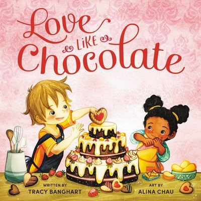 Love Like Chocolate by Banghart, Tracy