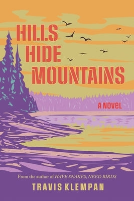 Hills Hide Mountains by Klempan, Travis