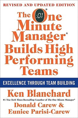The One Minute Manager Builds High Performing Teams: New and Revised Edition by Blanchard, Ken