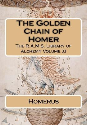 The Golden Chain of Homer by Wheeler, Philip N.