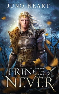 Prince of Never: A Fae Romance by Heart, Juno