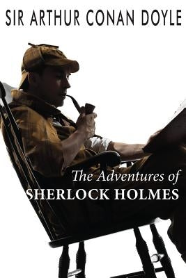 The Adventures of Sherlock Holmes by Doyle, Arthur Conan