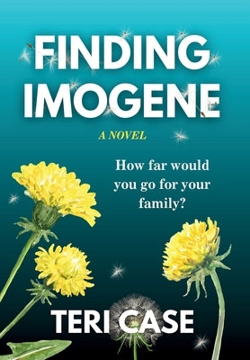 Finding Imogene by Case, Teri