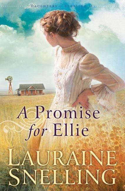 A Promise for Ellie by Snelling, Lauraine