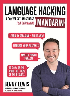 Language Hacking Mandarin: Learn How to Speak Mandarin - Right Away by Lewis, Benny