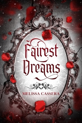 Fairest Dreams by Cassera, Melissa