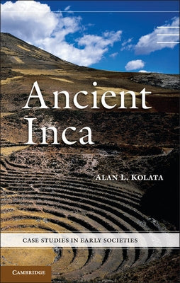 Ancient Inca by Kolata, Alan L.