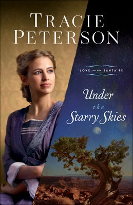 Under the Starry Skies by Peterson, Tracie