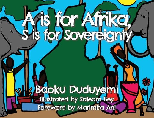 A is for Afrika, S is for Sovereignty by Duduyemi, Baoku