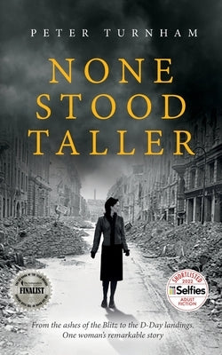 None Stood Taller by Turnham, Peter J.