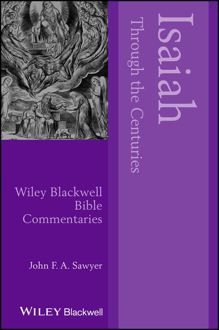 Isaiah Through the Centuries by Sawyer, John F. a.