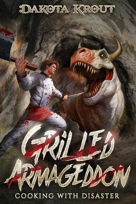 Grilled Armageddon by Krout, Dakota