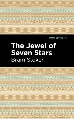 The Jewel of Seven Stars by Stoker, Bram