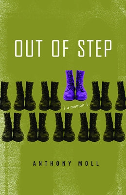 Out of Step: A Memoir by Moll, Anthony