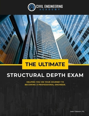 The Ultimate Structural Depth Exam by Oakeson, Isaac