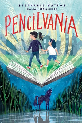Pencilvania by Watson, Stephanie