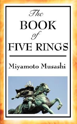The Book of Five Rings by Musashi, Miyamoto